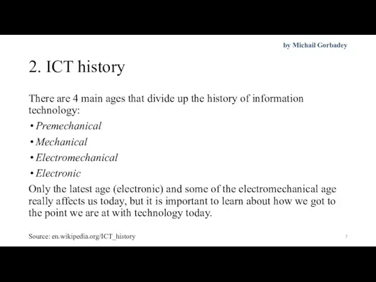2. ICT history There are 4 main ages that divide up the history