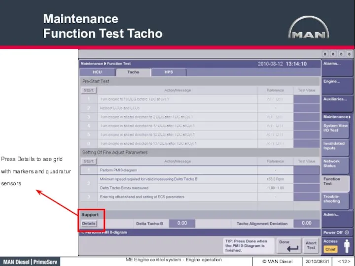 Maintenance Function Test Tacho Press Details to see grid with markers and quadratur sensors