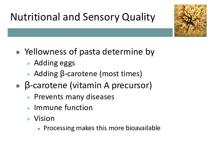 Nutritional and Sensory Quality Yellowness of pasta determine by Adding