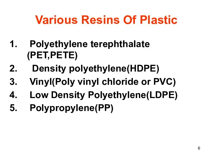 Various Resins Of Plastic Polyethylene terephthalate (PET,PETE) Density polyethylene(HDPE) Vinyl(Poly