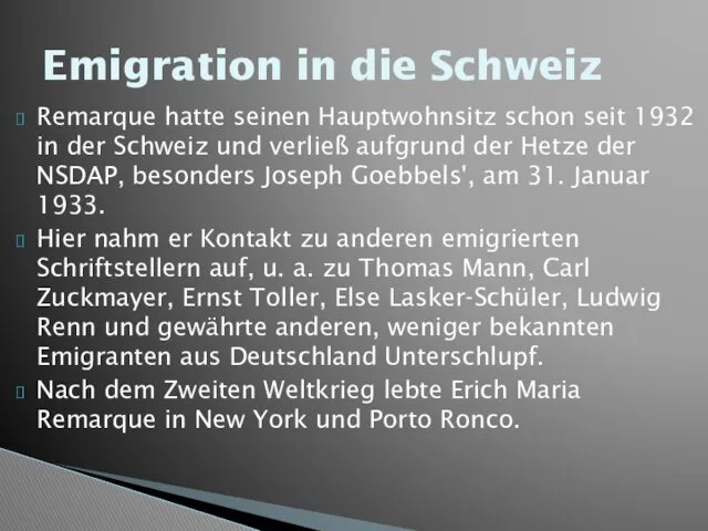 Emigration in die Schweiz Remarque hatte seinen Hauptwohnsitz schon seit