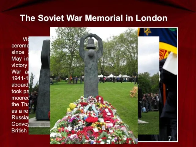 The Soviet War Memorial in London Victory Day London is