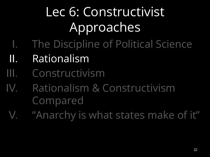 The Discipline of Political Science Rationalism Constructivism Rationalism & Constructivism