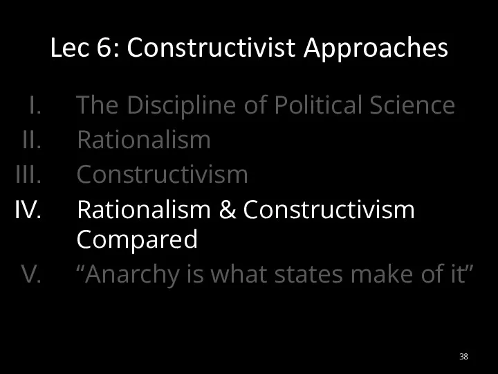 The Discipline of Political Science Rationalism Constructivism Rationalism & Constructivism