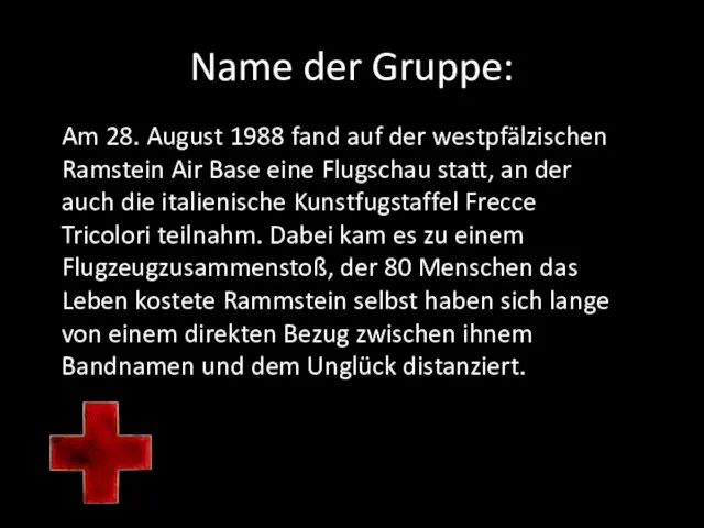 Name der Gruppe: Am 28. August 1988 fand auf der westpfälzischen Ramstein Air