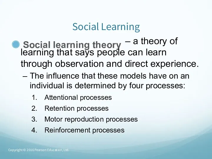 Social Learning Social learning theory – a theory of learning