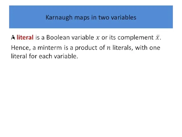 Karnaugh maps in two variables