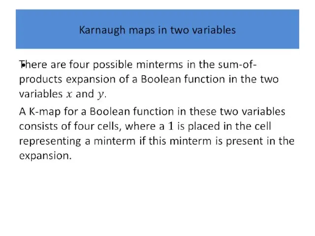 Karnaugh maps in two variables