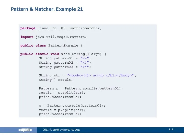 Pattern & Matcher. Example 21 2011 © EPAM Systems, RD