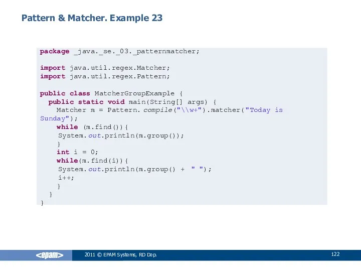 Pattern & Matcher. Example 23 2011 © EPAM Systems, RD