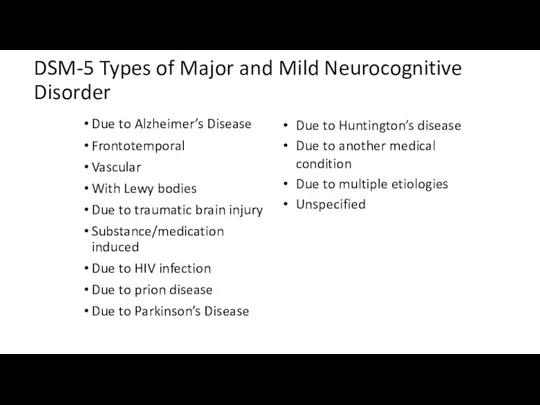 DSM-5 Types of Major and Mild Neurocognitive Disorder Due to