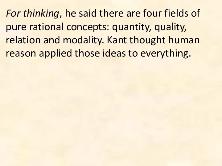 For thinking, he said there are four fields of pure