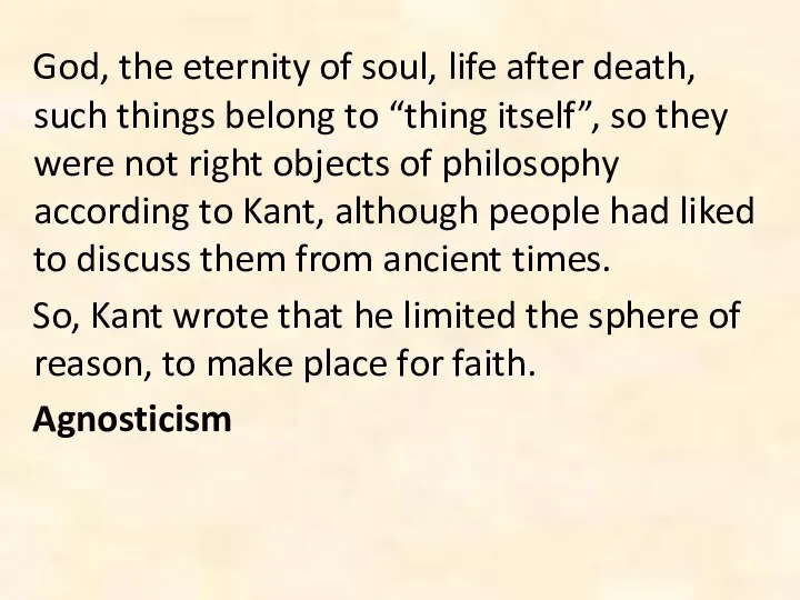 God, the eternity of soul, life after death, such things