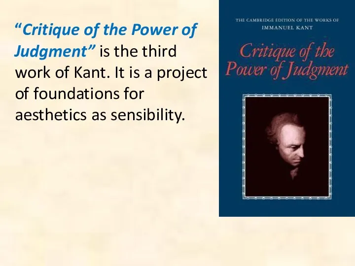 “Critique of the Power of Judgment” is the third work