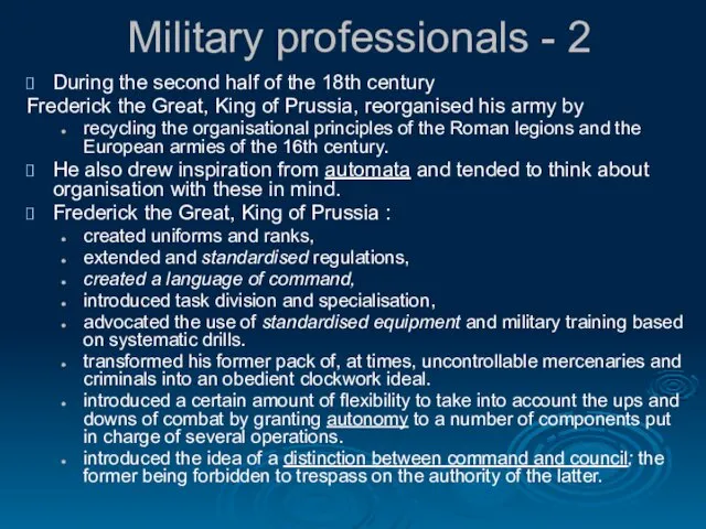 Military professionals - 2 During the second half of the