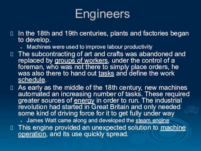 Engineers In the 18th and 19th centuries, plants and factories