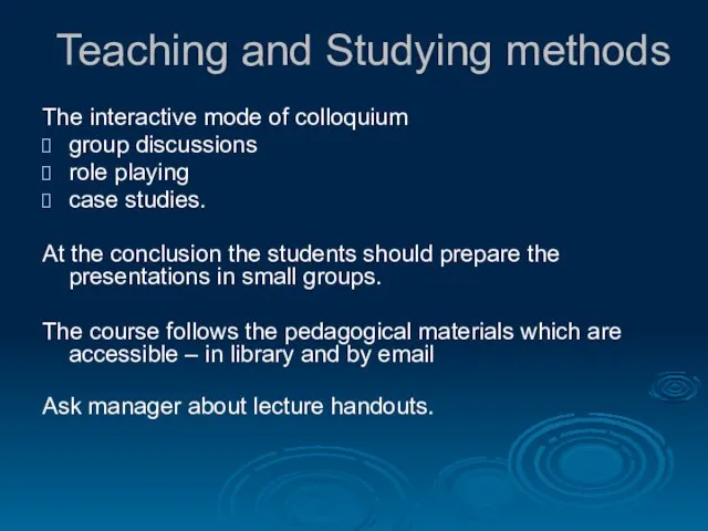 Teaching and Studying methods The interactive mode of colloquium group
