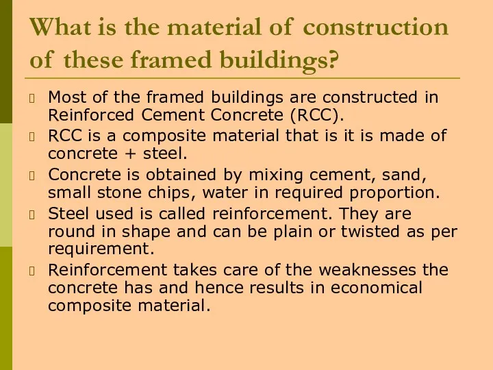What is the material of construction of these framed buildings? Most of the