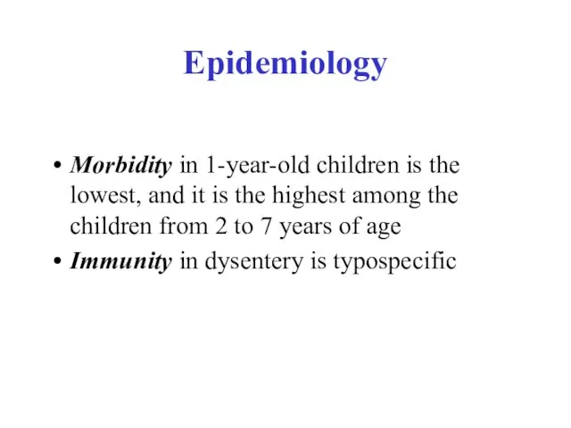 Morbidity in 1-year-old children is the lowest, and it is