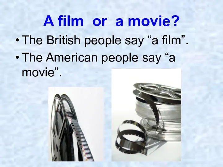 A film or a movie? The British people say “a