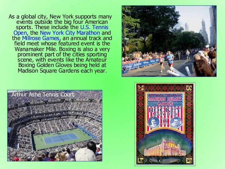 As a global city, New York supports many events outside