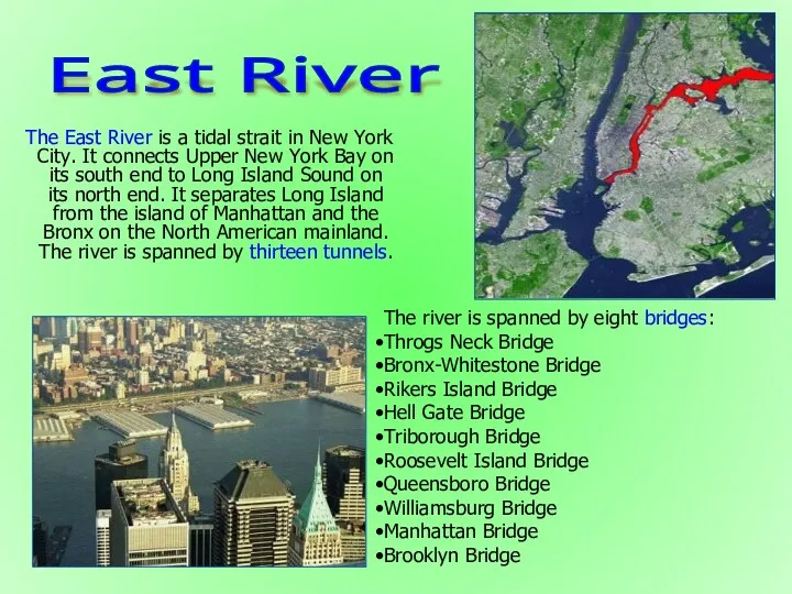 The East River is a tidal strait in New York