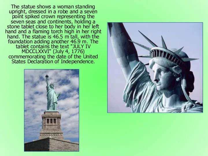 The statue shows a woman standing upright, dressed in a