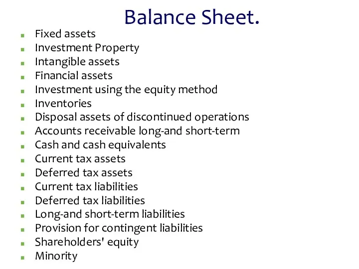 Balance Sheet. Fixed assets Investment Property Intangible assets Financial assets