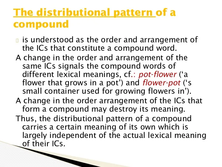 is understood as the order and arrangement of the ICs