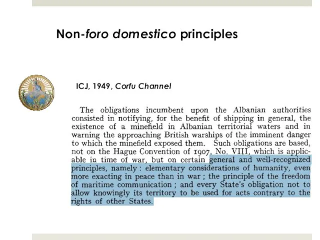 ICJ, 1949, Corfu Channel Non-foro domestico principles