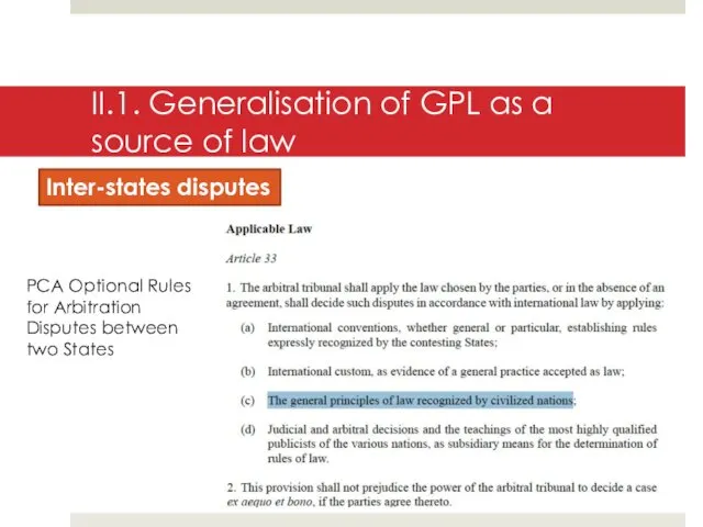 II.1. Generalisation of GPL as a source of law Inter-states