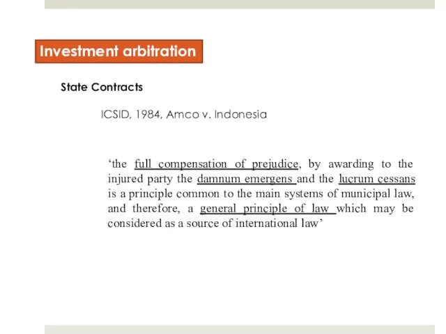 Investment arbitration ICSID, 1984, Amco v. Indonesia ‘the full compensation