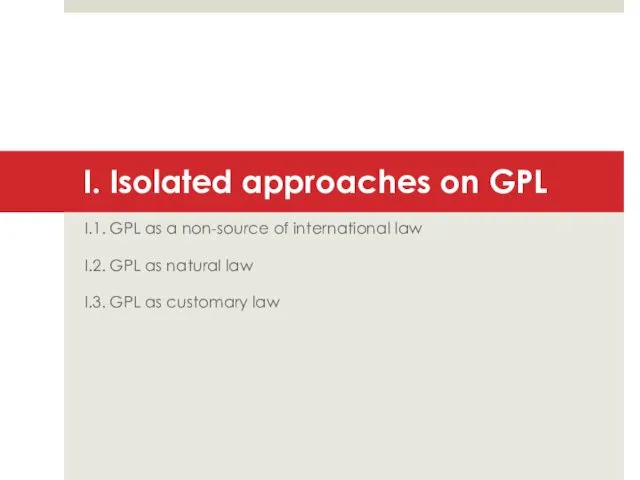 I. Isolated approaches on GPL I.1. GPL as a non-source