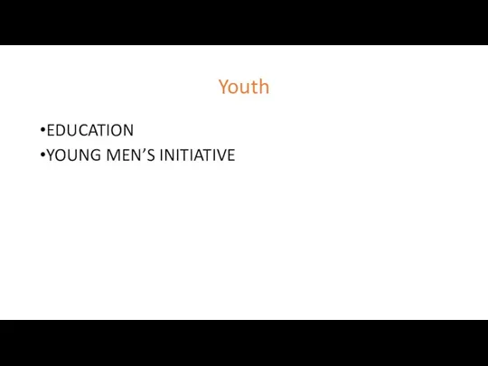 Youth EDUCATION YOUNG MEN’S INITIATIVE