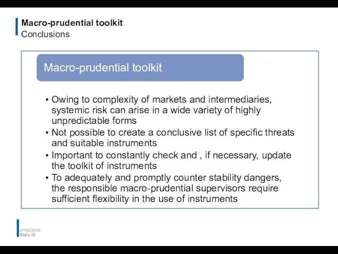 Macro-prudential toolkit Conclusions 27/04/2016 Slide