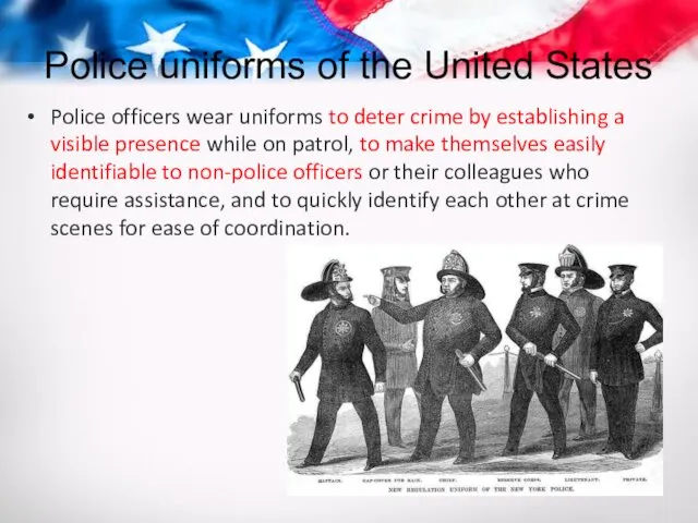 Police uniforms of the United States Police officers wear uniforms