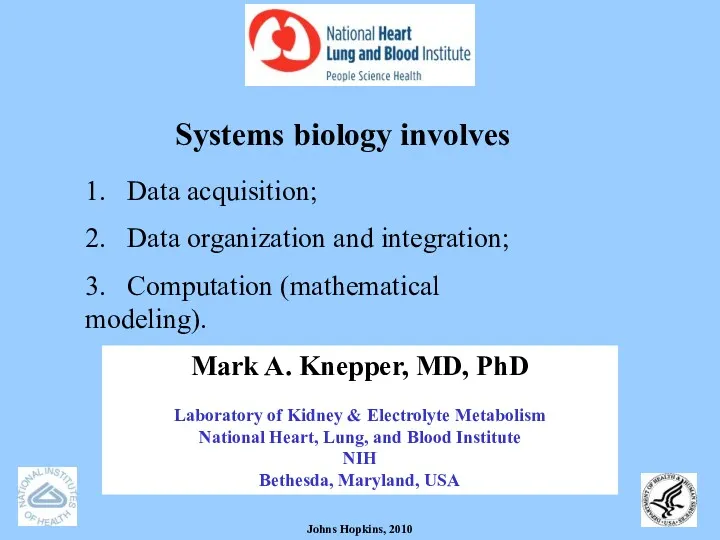 Mark A. Knepper, MD, PhD Laboratory of Kidney & Electrolyte