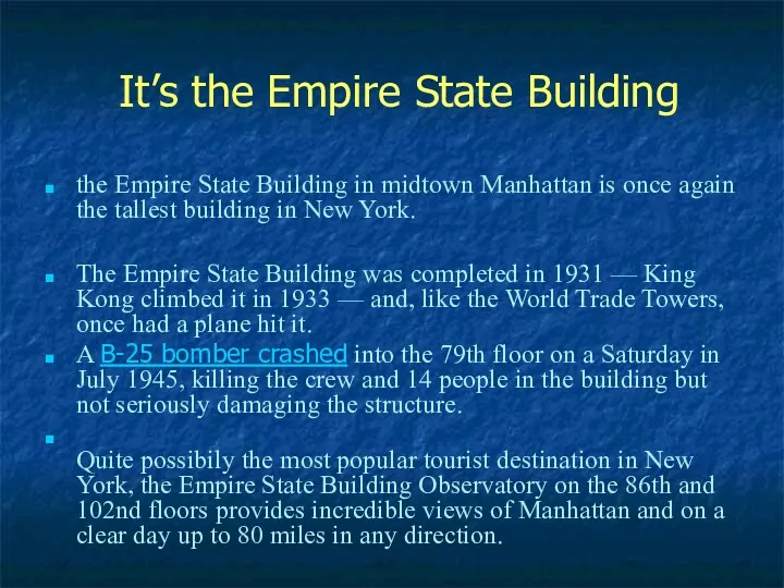 It’s the Empire State Building the Empire State Building in