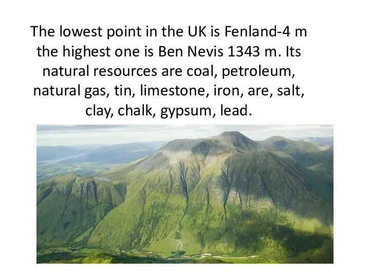 The lowest point in the UK is Fenland-4 m the