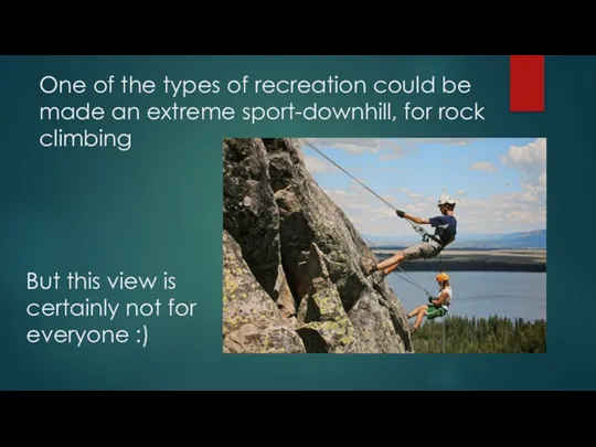 One of the types of recreation could be made an