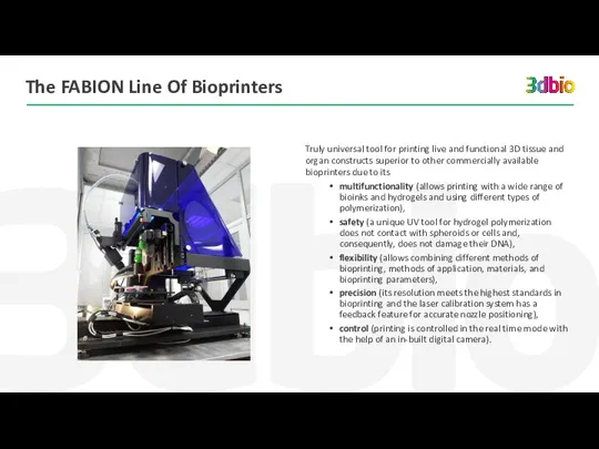 The FABION Line Of Bioprinters Truly universal tool for printing