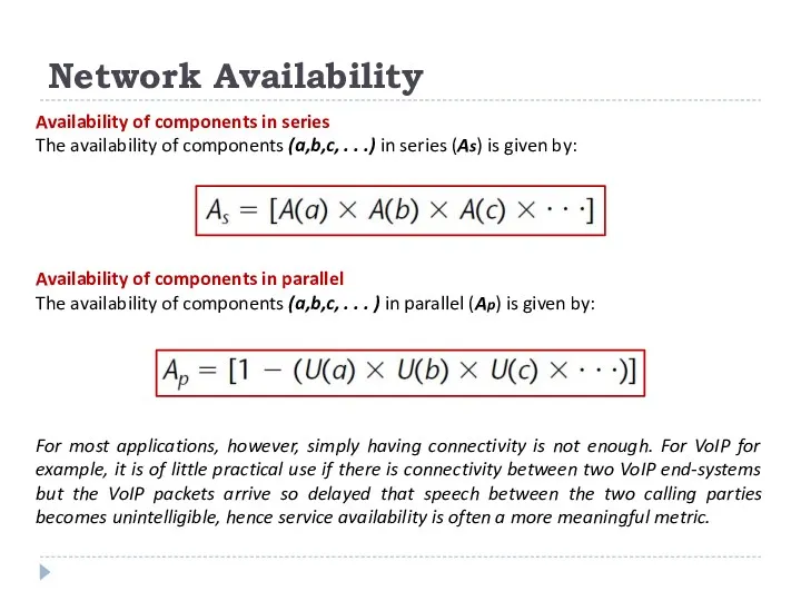 Network Availability Availability of components in series The availability of