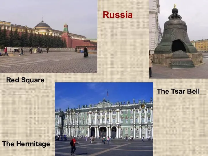 Red Square The Hermitage The Tsar Bell Russia
