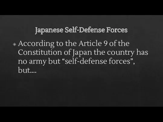 Japanese Self-Defense Forces According to the Article 9 of the Constitution of Japan