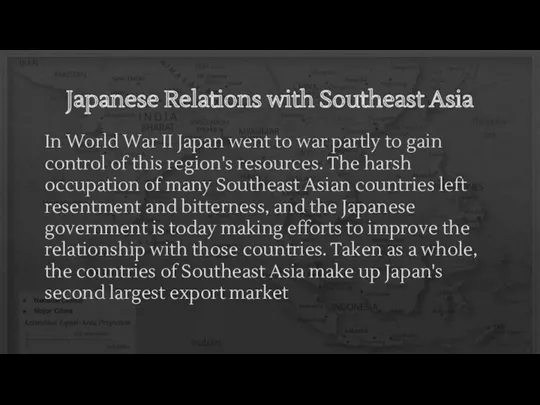 Japanese Relations with Southeast Asia In World War II Japan went to war