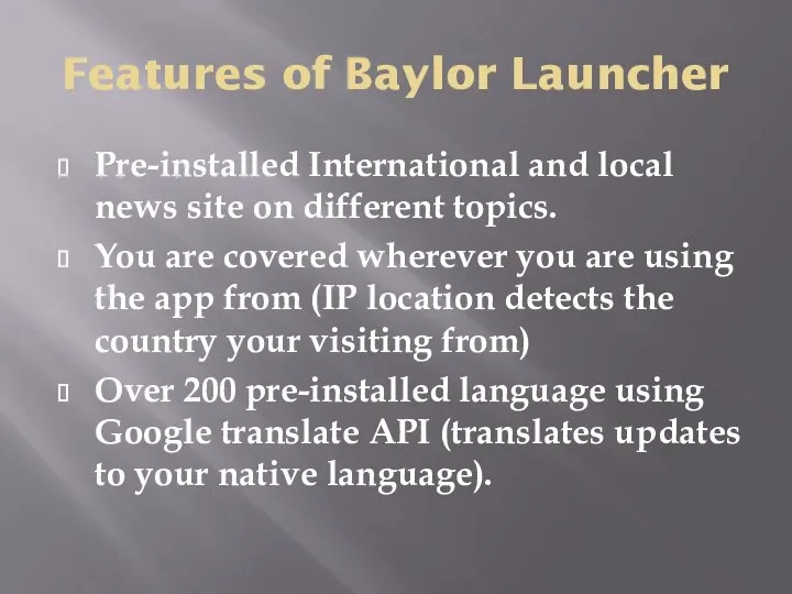 Features of Baylor Launcher Pre-installed International and local news site