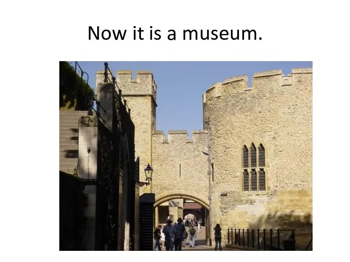 Now it is a museum.