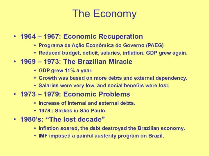 The Economy 1964 – 1967: Economic Recuperation Programa de Ação