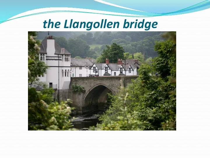 the Llangollen bridge