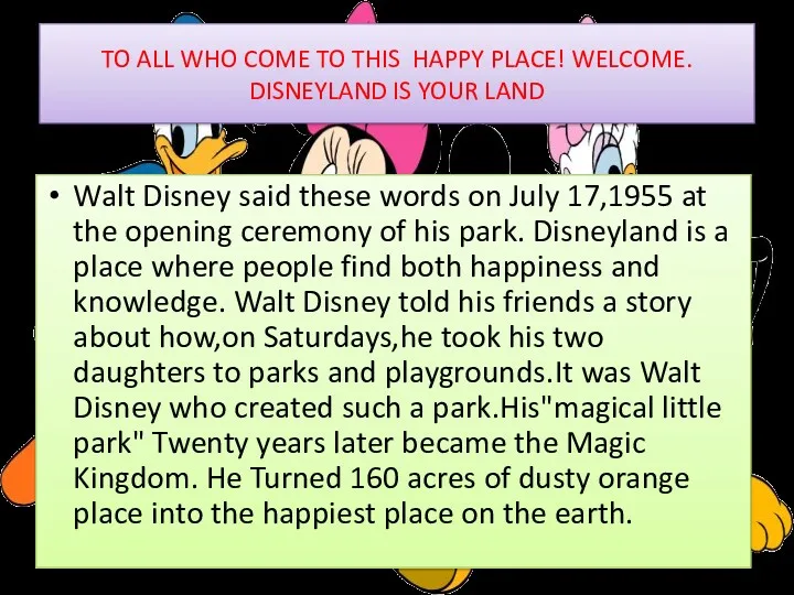 TO ALL WHO COME TO THIS HAPPY PLACE! WELCOME. DISNEYLAND